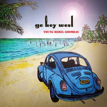 Go Key West by Young Rebel Goombas - album cover