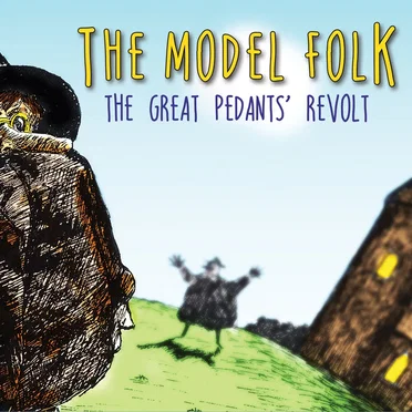The Great Pedants' Revolt by The Model Folk - album cover