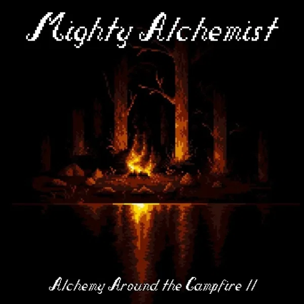 Alchemy Around the Campfire II