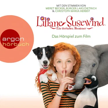 Liliane Susewind: Ein tierisches Abenteuer. Das Originalhörspiel zum Film by Tanya Stewner - album cover