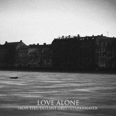 Early Days by Love Alone - album cover