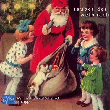 Zauber der Weihnacht (Weihnachten auf Schellack 1911-1938) by Various Artists - album cover