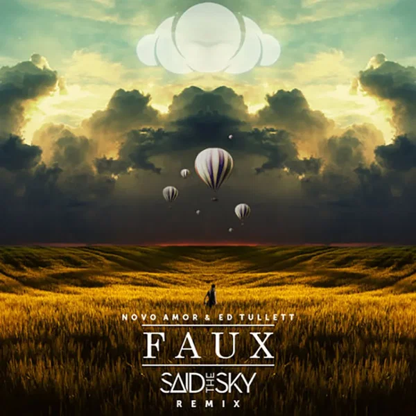 Faux (Said the Sky remix)