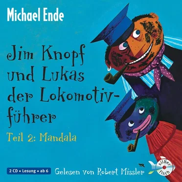 Jim Knopf und Lukas der Lokomotivführer, Teil 2: Mandala by Michael Ende - album cover