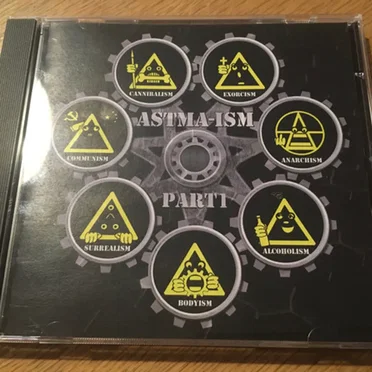 Astma-ism (Part 1) - The Instead of Bodyfest Edition