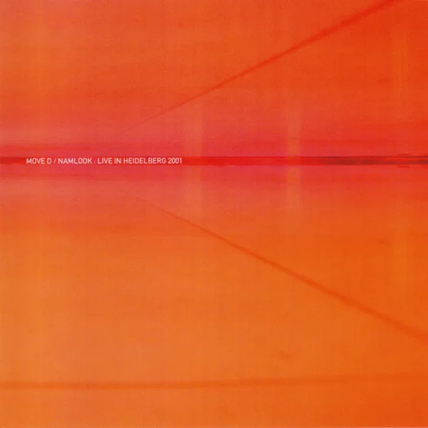Move D • Namlook VI: Live in Heidelberg 2001