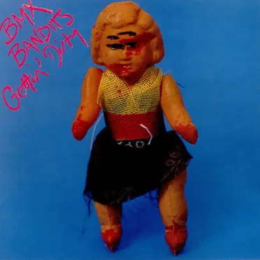 Gettin' Dirty by BMX Bandits - album cover