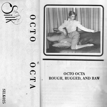 Rough, Rugged, and Raw by Octo Octa - album cover