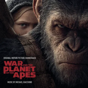 War for the Planet of the Apes: Original Motion Picture Soundtrack