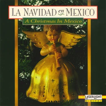 La Navidad en Mexico: A Christmas in Mexico by Various Artists - album cover