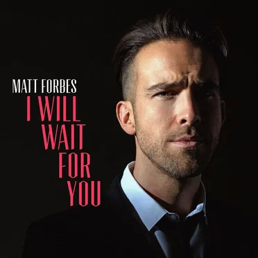 I Will Wait for You