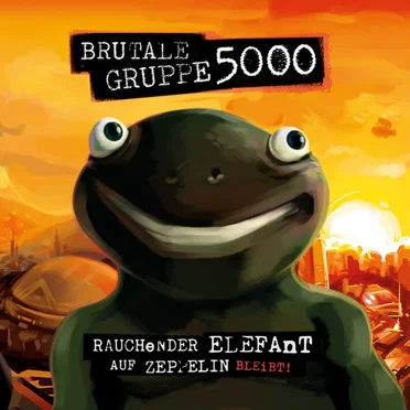 Brutale Gruppe 5000