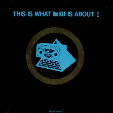 This Is What The KLF Is About I