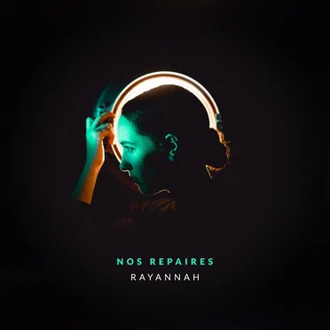 Nos repaires by Rayannah - album cover