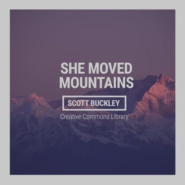 She Moved Mountains