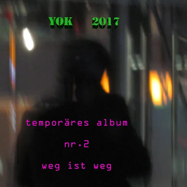 temporäres album nr.2 / weg ist weg