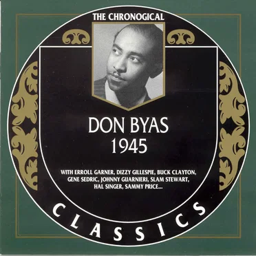 The Chronological Classics: Don Byas 1945