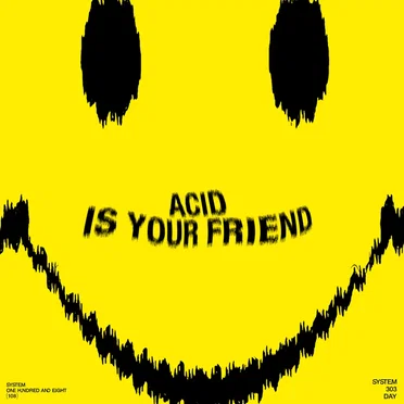 System 303 Day: Acid Is Your Friend by Various Artists - album cover
