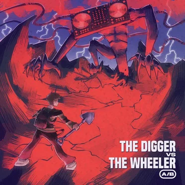 The Digger VS The Wheeler (A/B)
