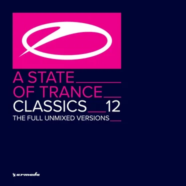 A State of Trance Classics, Vol. 12 by Various Artists - album cover
