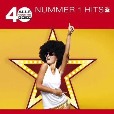 Alle 40 Goed: Nummer 1 Hits, Vol. 2 by Various Artists - album cover