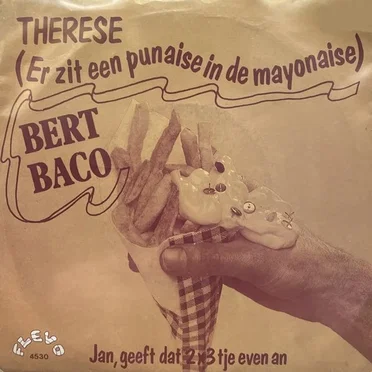 Therese (er zit een punaise in de mayonaise) / Jan, geeft dat 2 x 3tje even an by Bert Baco - album cover