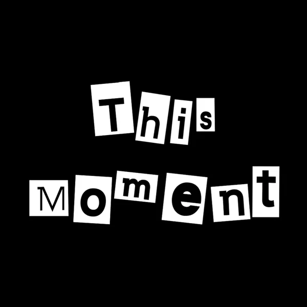 This Moment