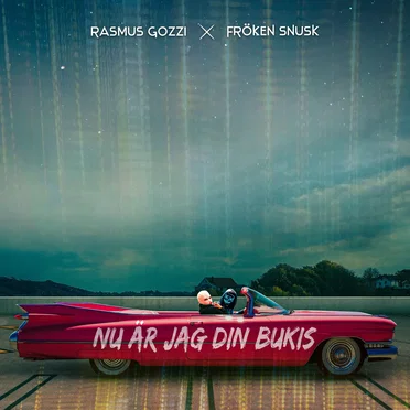 NU ÄR JAG DIN BUKIS