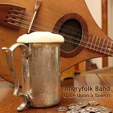 Once Upon a Tavern by AngryFolk Band - album cover