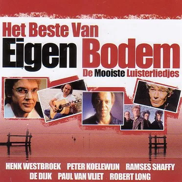 Het beste van eigen bodem: De mooiste luisterliedjes by Various Artists - album cover