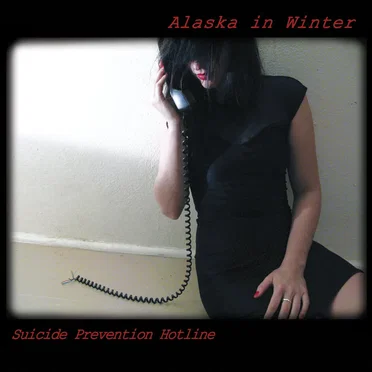 Suicide Prevention Hotline by Alaska in Winter - album cover