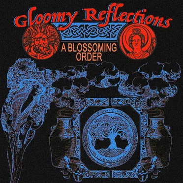 A Blossoming Order by Gloomy Reflections - album cover