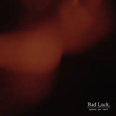 Bad Luck.