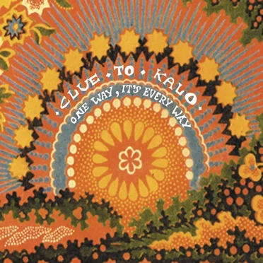 One Way, It's Every Way by Clue to Kalo - album cover