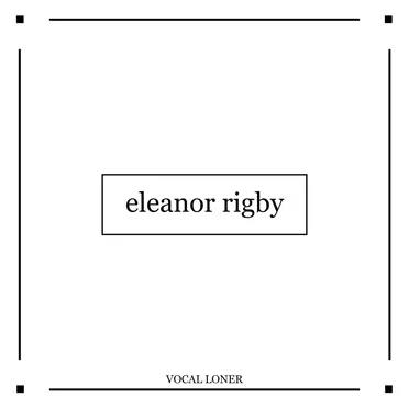 Eleanor Rigby