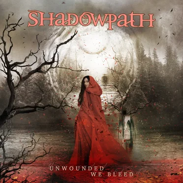 Unwounded we Bleed by Shadowpath - album cover