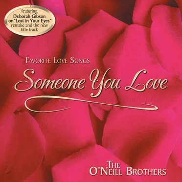 Someone You Love by The O'Neill Brothers - album cover
