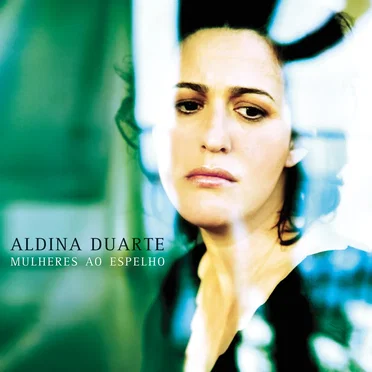 Mulheres ao espelho by Aldina Duarte - album cover