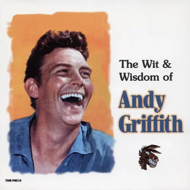The Wit & Wisdom of Andy Griffith by Andy Griffith - album cover