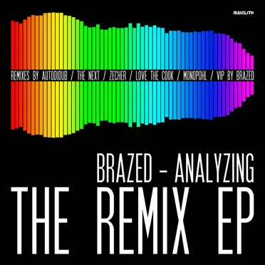 Analyzing (The Remix EP) by Brazed - album cover