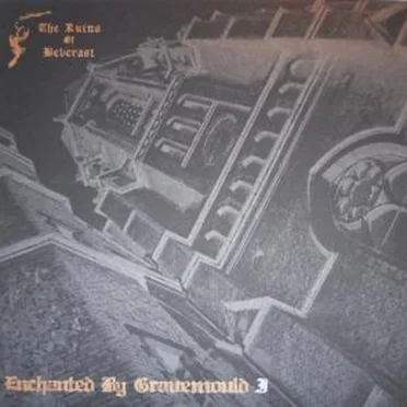 Enchanted by Gravemould I