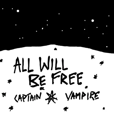 All Will Be Free by Captain Vampire - album cover