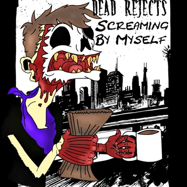 Screaming by Myself by Dead Rejects - album cover