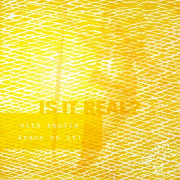 Is It Real? by With Skulls Drawn On It! - album cover