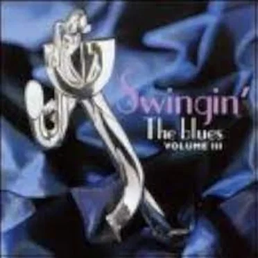 Swingin' The Blues Volume III by Various Artists - album cover