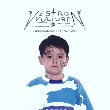 Las Horas Que No Estaremos by Vestron Vulture - album cover