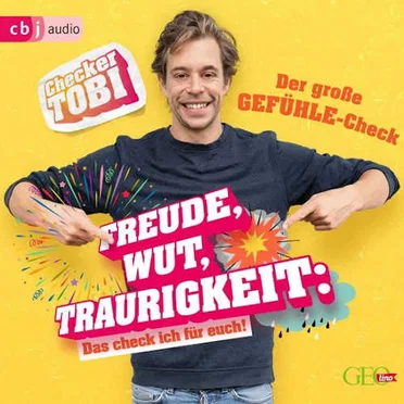 Checker Tobi - Freude, Wut, Traurigkeit. Der große Gefühlecheck