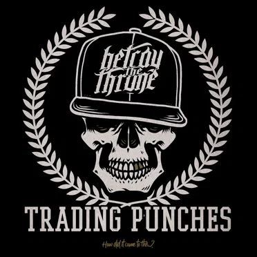 Trading Punches by Betray The Throne - album cover