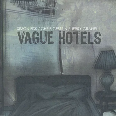 Vague Hotels by Simon Fisk - album cover