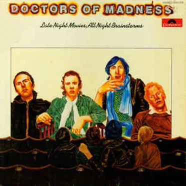 Late Night Movies, All Night Brainstorms by Doctors of Madness - album cover